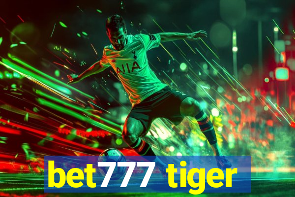 bet777 tiger